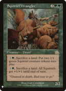 Squirrel Wrangler (LIST-PCY-127) [The List]