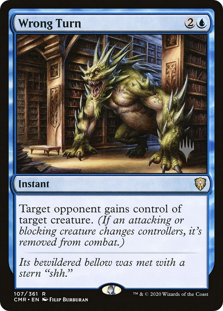 Wrong Turn (PPMKM-107P) [Commander Legends Promos]